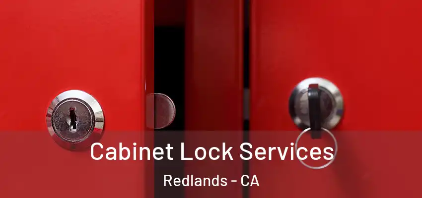  Cabinet Lock Services Redlands - CA