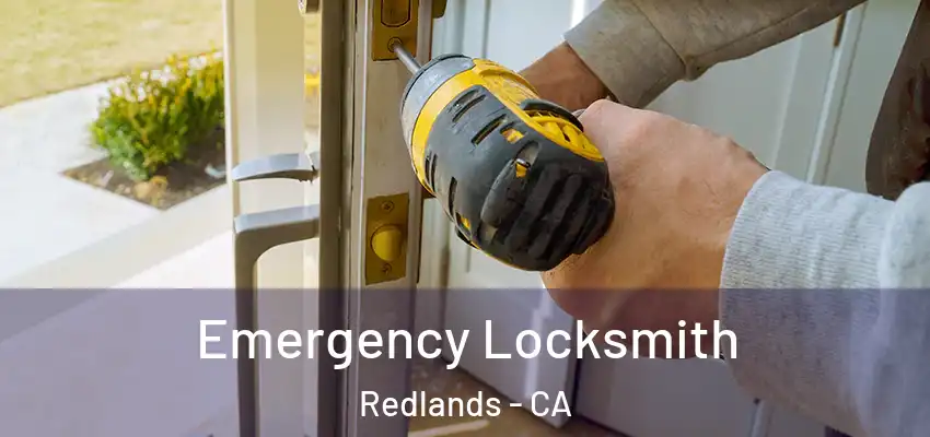  Emergency Locksmith Redlands - CA