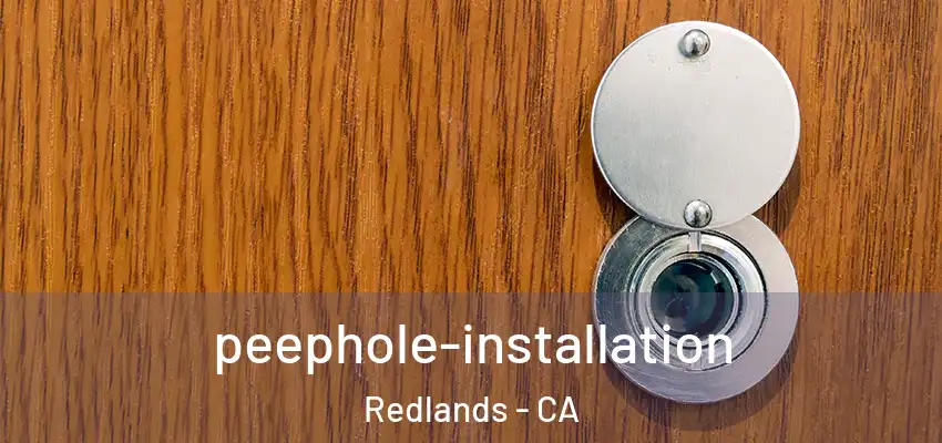  peephole-installation Redlands - CA