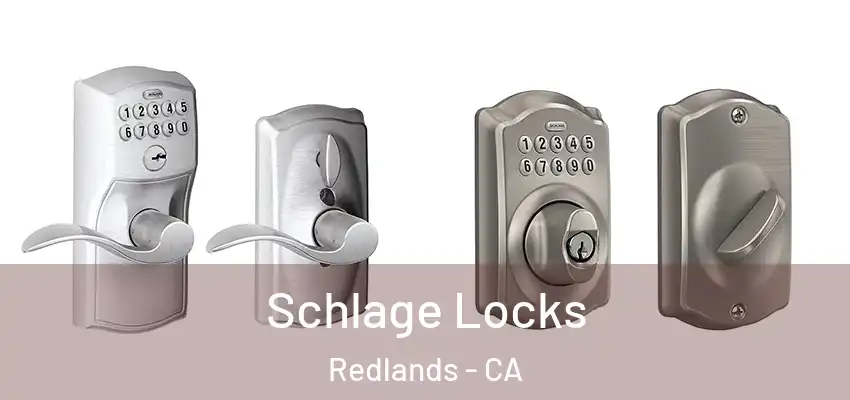  Schlage Locks Redlands - CA